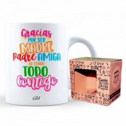 Taza gracias por ser madre padre y amiga lo tengo todo contigo v2