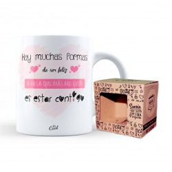 Taza hay muchas formas de ser feliz a mi la que mas me gusta es estar contigo