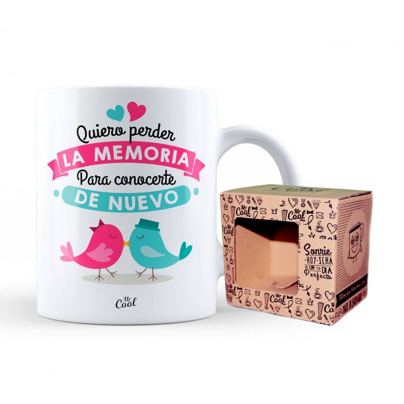 Taza quiero perder la memoria para conocerte de nuevo