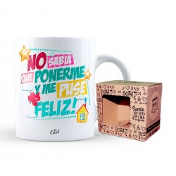Taza no sabia que ponerme y me puse feliz