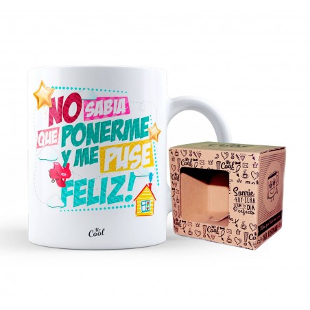 Taza no sabia que ponerme y me puse feliz