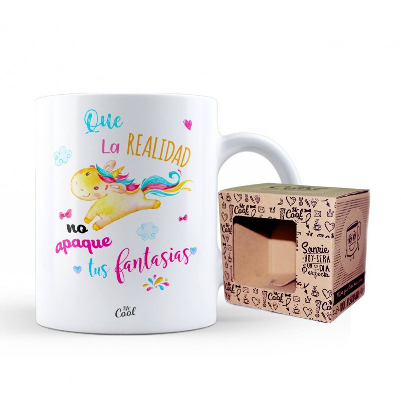 Taza que la realidad no apague tus fantasias