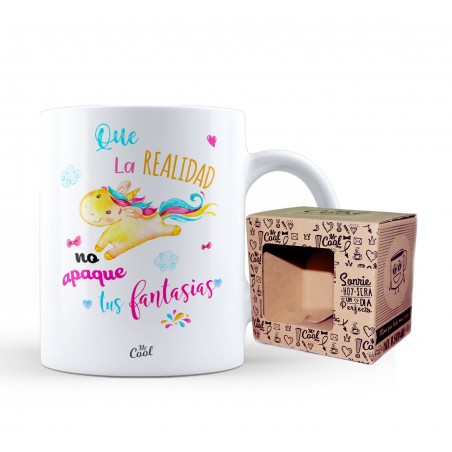 Taza que la realidad no apague tus fantasias