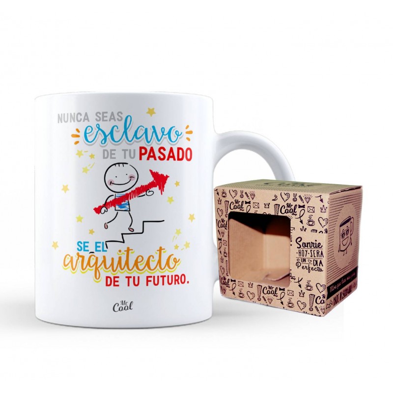 Taza nunca seas esclavo de tu pasado se el arquitecto de tu futuro