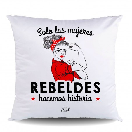 Cojin poliester solo las mujeres rebeldes hacemos historia