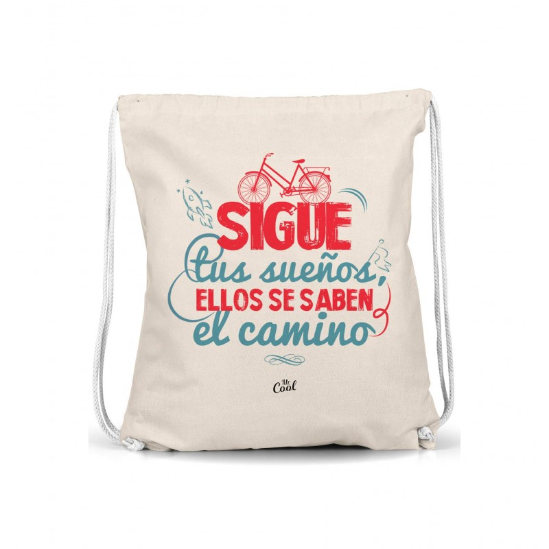 Mochila saco sigue tus sueños ellos saben el camino