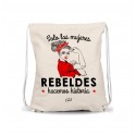 Mochila saco solo las mujeres rebeldes hacemos historia