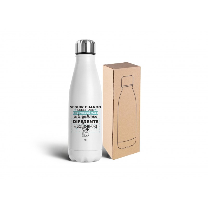Botella acero inoxidable 750ml seguir cuando crees que no puedes mas es lo que te hace diferente a los demas