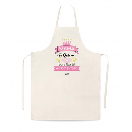 Delantal tipo lino mama te quiero eres la mejor del mundo entero