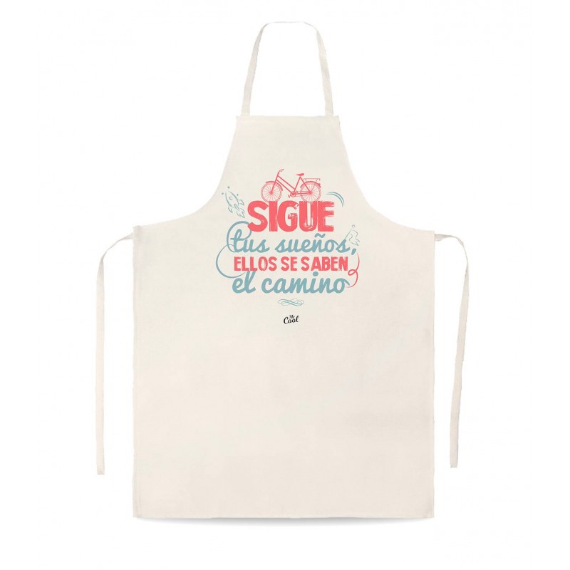 Delantal tipo lino sigue tus sueños ellos se saben el camino