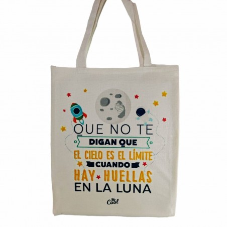 Bolsa tote bag que no te digan que el cielo es el límite cuando hay huellas en la luna