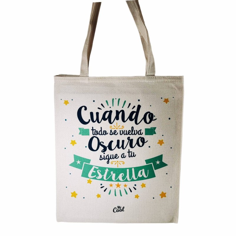 Bolsa tote bag cuando todo se vuelva oscuro sigue a tu estrella