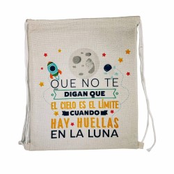 Mochila saco que no te digan que el cielo es el límite cuando hay huellas en la luna