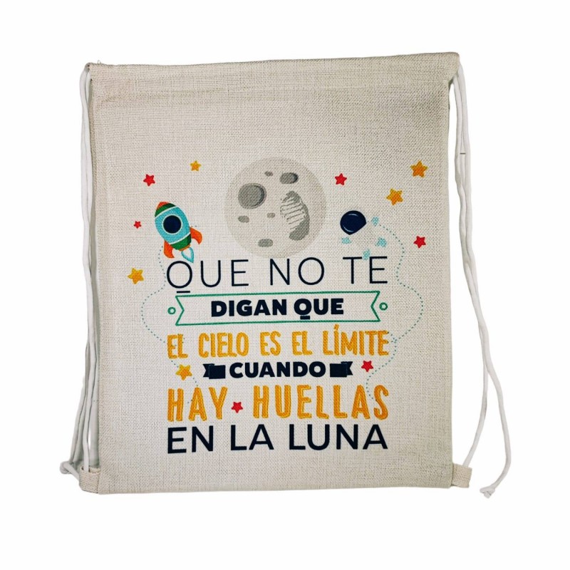 Mochila saco que no te digan que el cielo es el límite cuando hay huellas en la luna