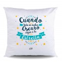 Cojin poliester cuando todo se vuelva oscuro sigue a tu estrella