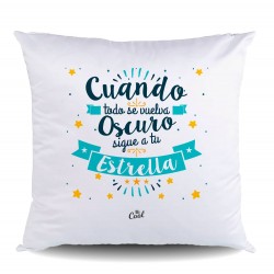 Cojin poliester cuando todo se vuelva oscuro sigue a tu estrella
