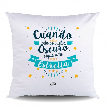 Cojin poliester cuando todo se vuelva oscuro sigue a tu estrella